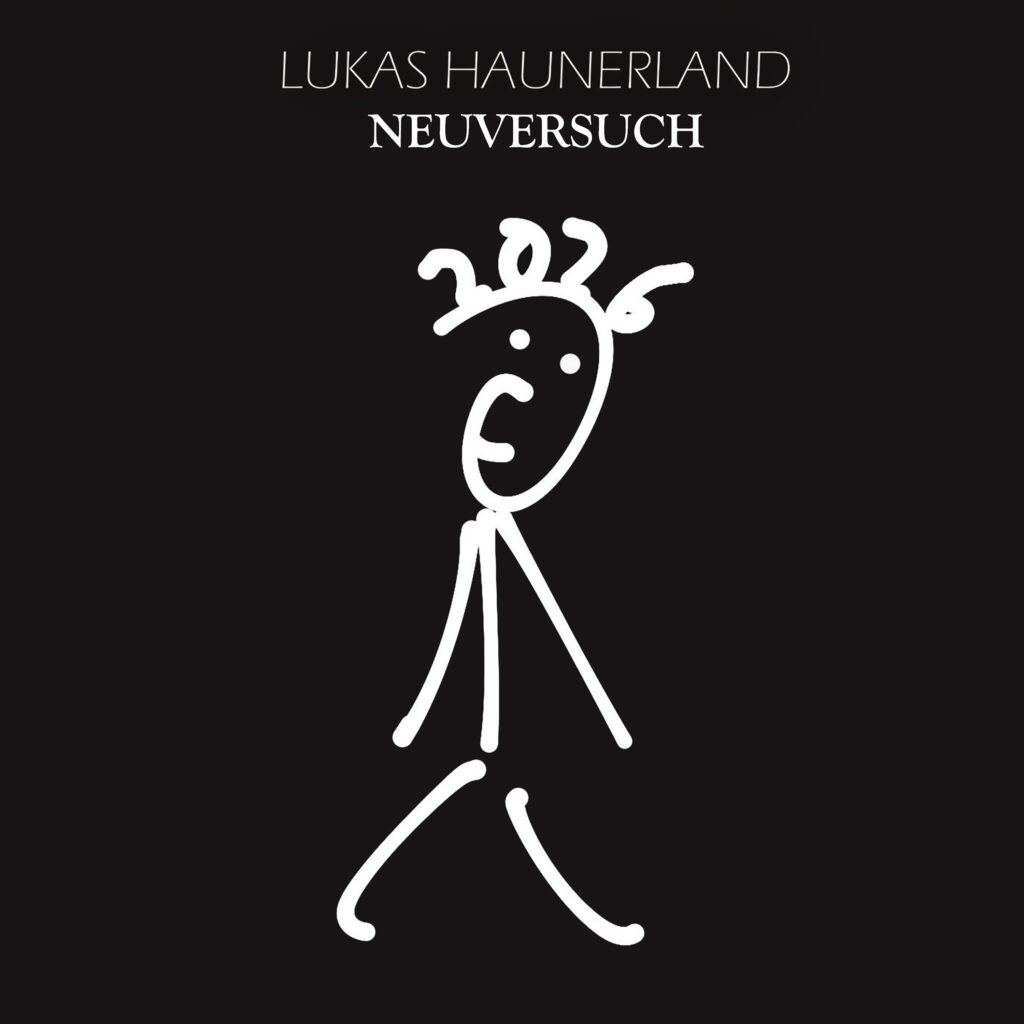 Neuversuch – Lukas Haunerland
