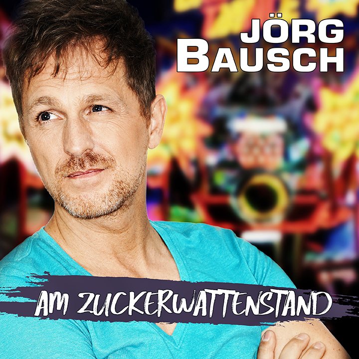 Jörg Bausch – Am Zuckerwattenstand, Cover