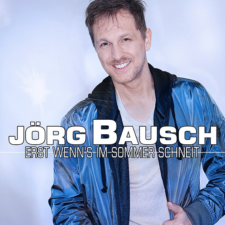 Jörg Bausch – Erst wenn’s im Sommer schneit, Cover