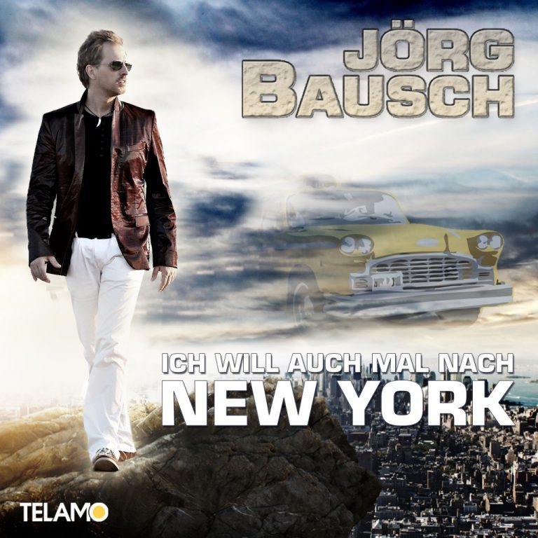 Jörg Bausch – Ich will auch mal nach New York, Cover