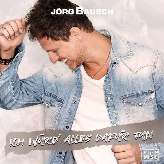 Jörg Bausch – Ich würd‘ alles dafür tun, Cover