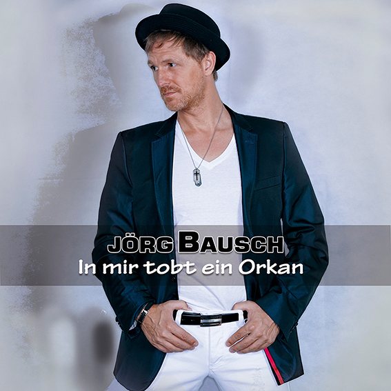 Jörg Bausch – In mir tobt ein Orkan, Cover