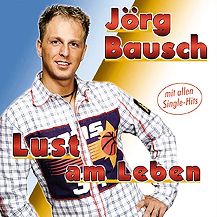 Jörg Bausch – Lust am Leben, Cover