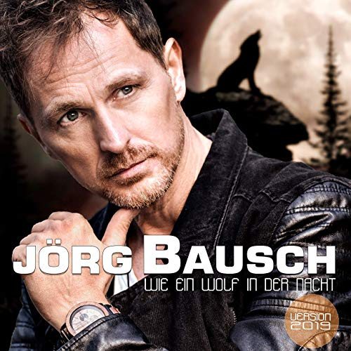 Jörg Bausch – Wie ein Wolf in der Nacht, Cover